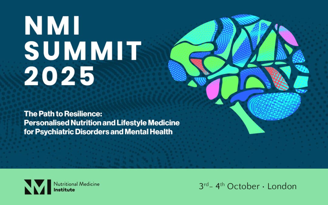 New Event – The Path to Resilience: Personalised Nutrition and Lifestyle Medicine for Psychiatric Disorders and Mental Health